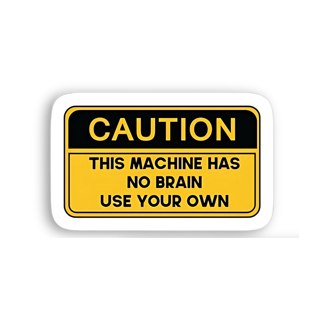 Caution Ride Your Own Motorcycle Sign