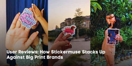User Reviews: How Stickermuse Stacks Up Against Big Print Brands