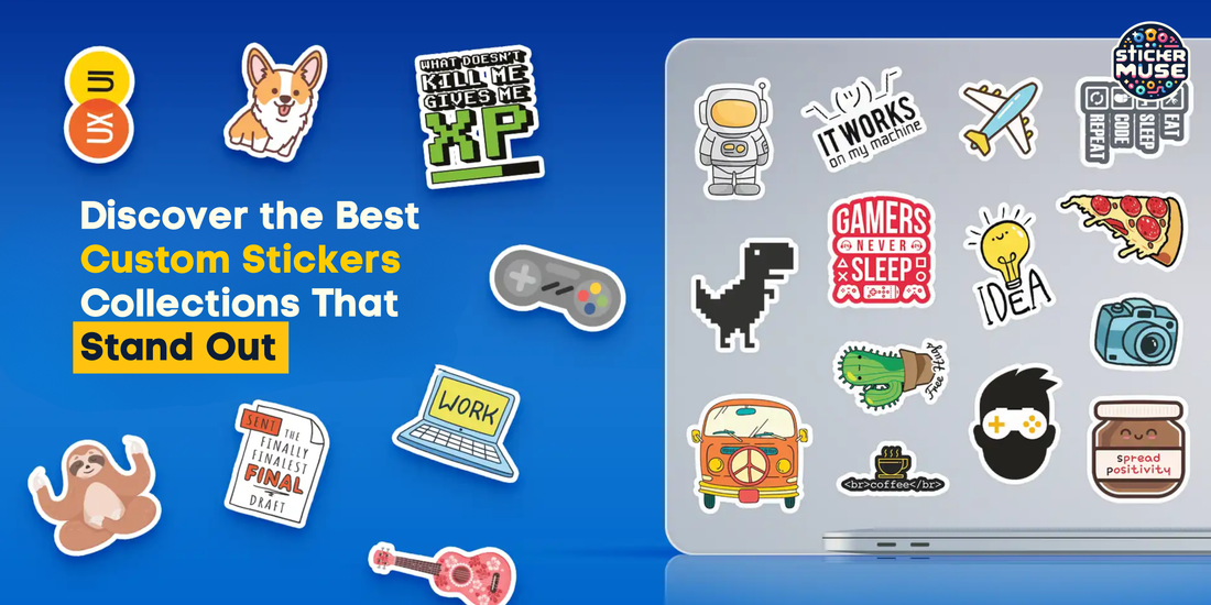 Discover the Best Custom Stickers Collections That Stand Out