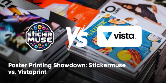 Poster Printing Showdown: Stickermuse vs. Vistaprint
