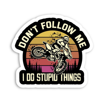 Don't Follow Me Biker Road Warning
