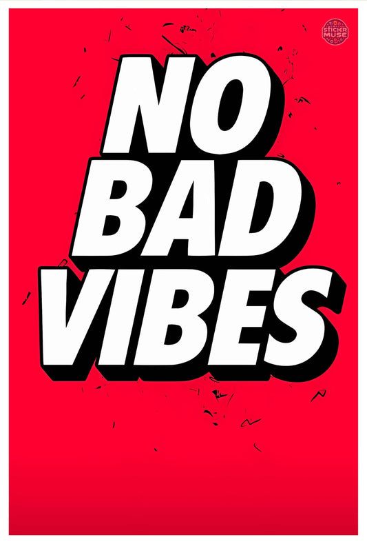 No Bad Vibes | POSTER