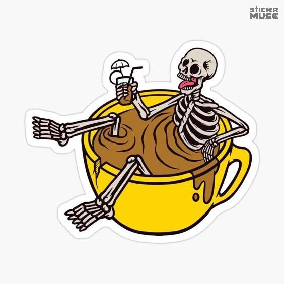 Skeleton in a Cup – Dark Humor | STICKERS